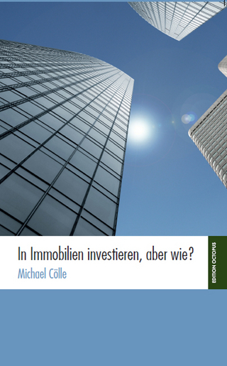 In Immobilien investieren. Aber wie?