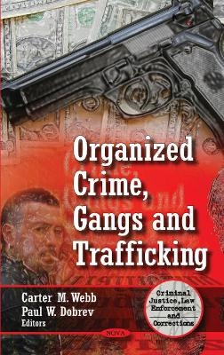 Organized Crime, Gangs & Trafficking - 