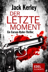 Der letzte Moment - Jack Kerley