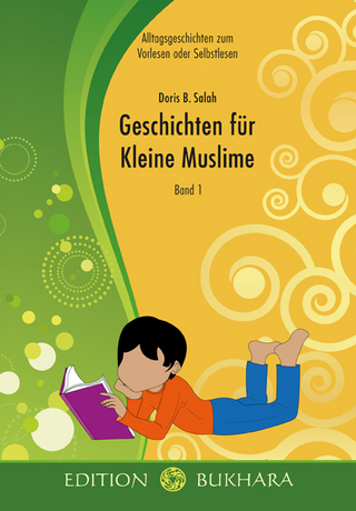 Geschichten für Kleine Muslime - Band 1