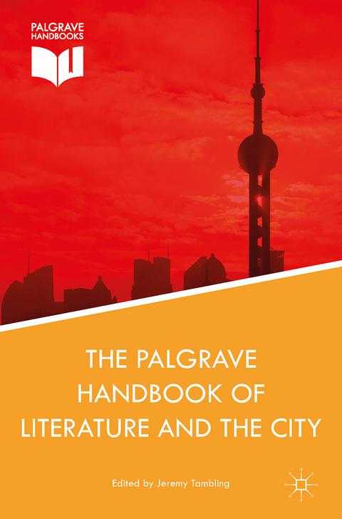 The Palgrave Handbook of Literature and the City - 