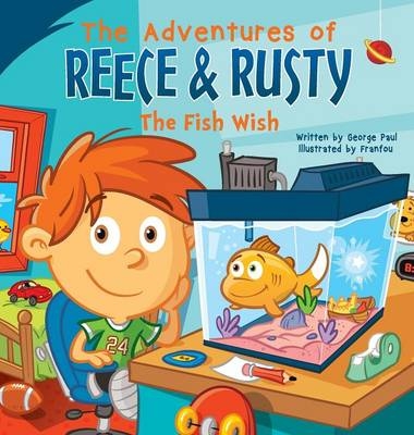 The Adventures of Reece & Rusty - George Paul