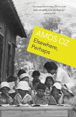 Elsewhere, Perhaps - Amos Oz