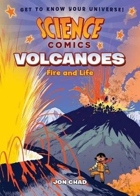 Science Comics: Volcanoes - Jon Chad