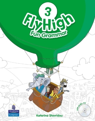 Fly High Level 3 Fun Grammar Pupils Book and CD Pack - Katherina Stavridou