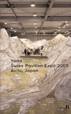 YAMA - Swiss Pavillon Expo 2005 Aichi