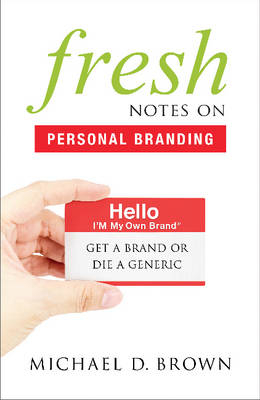 Fresh Notes on Personal Branding