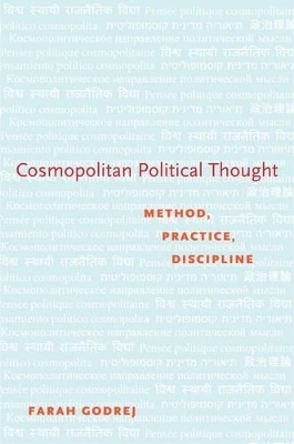 Cosmopolitan Political Thought - Farah Godrej