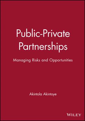 Public–Private Partnerships – Managing Risks and Opportunities