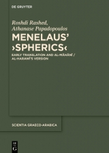 Menelaus' ?Spherics? -  Roshdi Rashed,  Athanase Papadopoulos