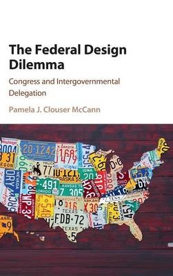 The Federal Design Dilemma - Pamela J. Clouser McCann
