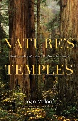 Natures Temples - Joan Maloof