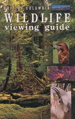British Columbia Wildlife Viewing Guide