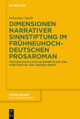 Dimensionen narrativer Sinnstiftung im fr&uuml;hneuhochdeutschen Prosaroman -  Sebastian Speth