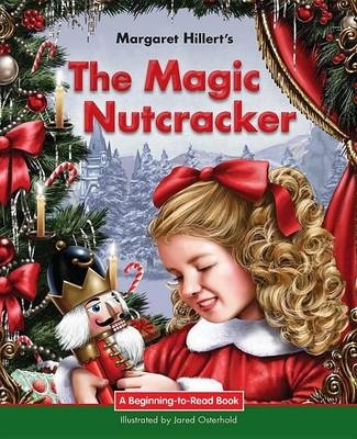 Magic Nutcracker - Margaret Hillert