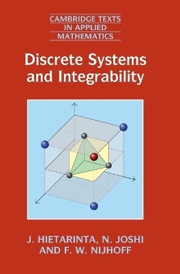 Discrete Systems and Integrability - J. Hietarinta, N. Joshi, F. W. Nijhoff