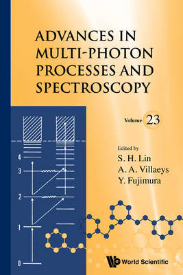 Advances In Multi-photon Processes And Spectroscopy, Volume 23 - 