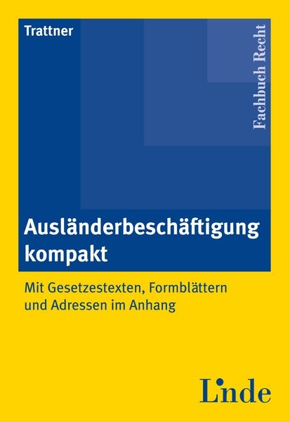 Ausl&auml;nderbesch&auml;ftigung kompakt - Hans Trattner