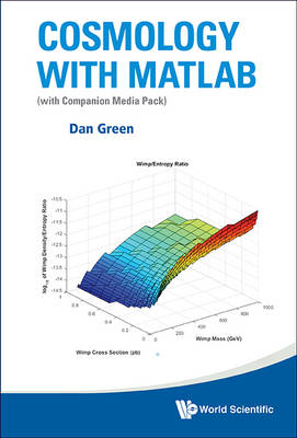 Cosmology With Matlab: With Companion Media Pack - Daniel Green