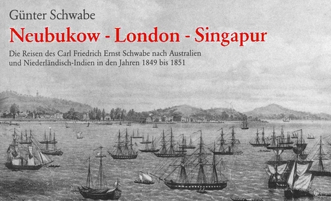 Neubukow - London - Singapur - G&uuml;nter Schwabe