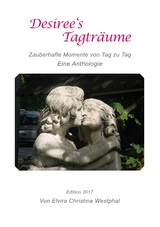 Desiree's Tagtr&auml;ume - Elvira Christina Westphal