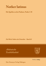 "Notker Latinus". Die Quellen zu den Psalmen - 