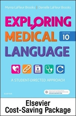 Medical Terminology Online for Exploring Medical Language (Access Code and Textbook Package) - Myrna LaFleur Brooks, Danielle LaFleur Brooks