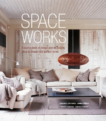 Space Works - Caroline Clifton Mogg, Joanna Simmons, Rebecca Tanqueray