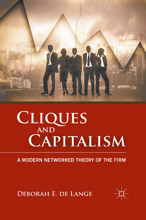 Cliques and Capitalism - Deborah E. de Lange