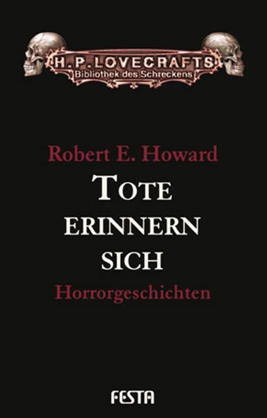 Tote erinnern sich - Robert E. Howard