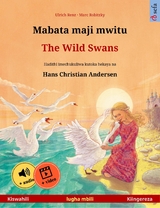 Mabata maji mwitu &ndash; The Wild Swans (Kiswahili &ndash; Kiingereza) - Ulrich Renz