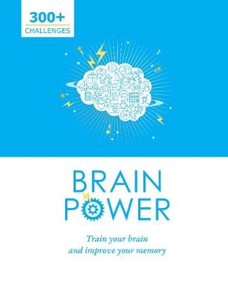 Brain Power -  Parragon Books Ltd