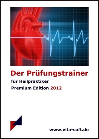 Der Prüfungstrainer für Heilpraktiker, Premium Edition 2012