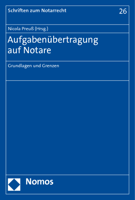 Aufgaben&uuml;bertragung auf Notare - 