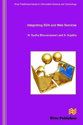 Integrating SOA and Web Services - N. Sudha Bhuvaneswari, S. Sujatha