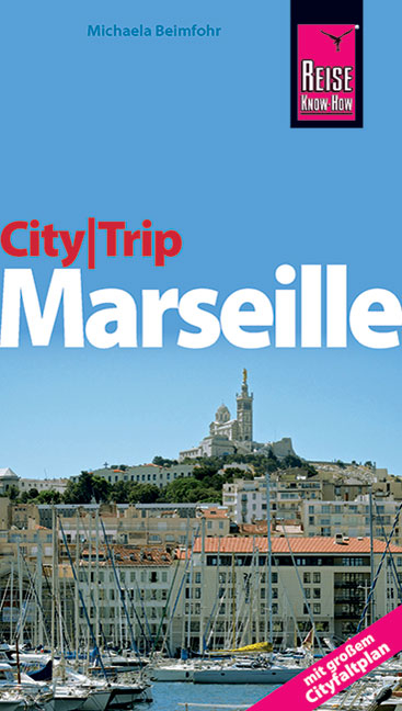 Reise Know-How CityTrip Marseille - Michaela Beimfohr