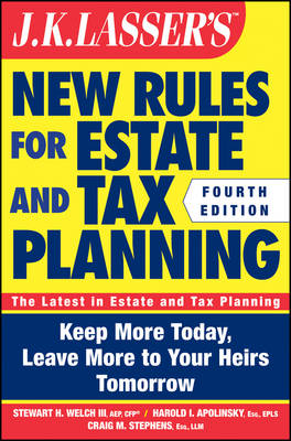 J. K. Lasser's New Rules for Estate and Tax Planning