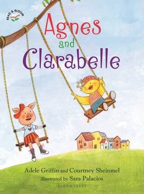 Agnes and Clarabelle - Adele Griffin, Courtney Sheinmel