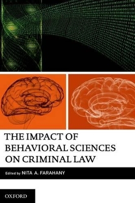 The Impact of Behavioral Sciences on Criminal Law - 