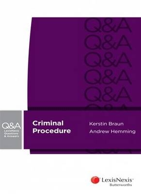 LexisNexis Questions & Answers - Criminal Procedure -  Braun &  Hemming