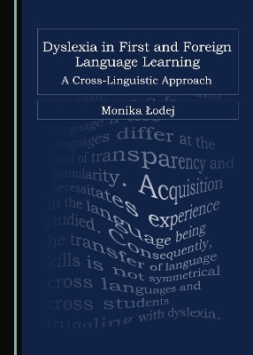 Dyslexia in First and Foreign Language Learning - Monika Lodej