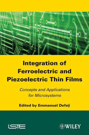 Integration of Ferroelectric and Piezoelectric Thin Films - 