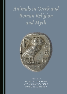 Animals in Greek and Roman Religion and Myth - 