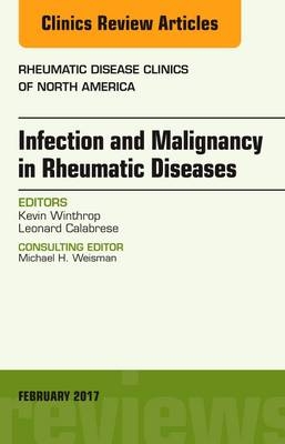 Infection and Malignancy in Rheumatic Diseases, An Issue of Rheumatic Disease Clinics of North America