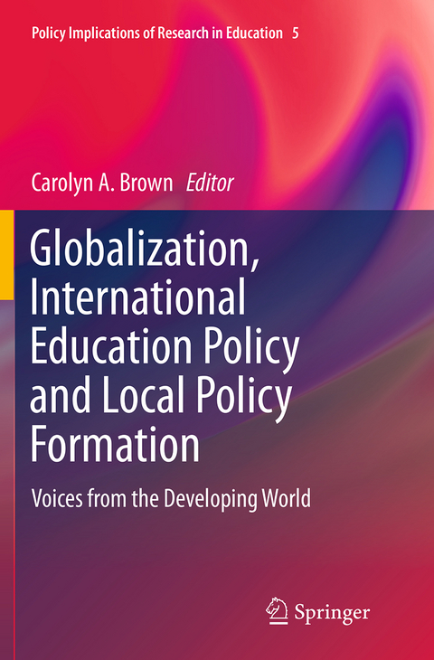 Globalization, International Education Policy and Local Policy Formation - 