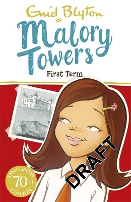 Malory Towers: First Term - Enid Blyton