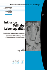 Inklusion &ndash; Teilhabe &ndash; Lebensqualit&auml;t - Tilly Miller