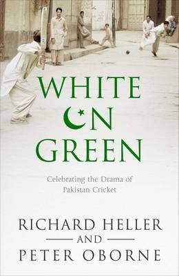 White on Green - Richard Heller, Peter Oborne