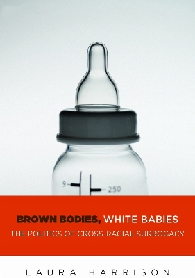 Brown Bodies, White Babies - Laura Harrison