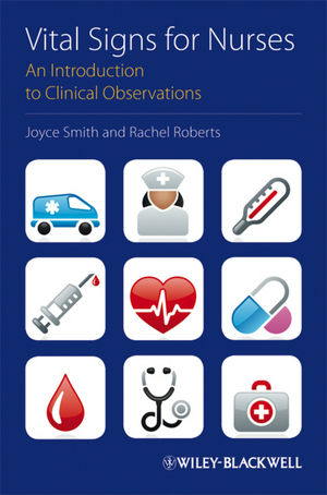 Vital Signs for Nurses - Joyce Smith, Rachel Roberts